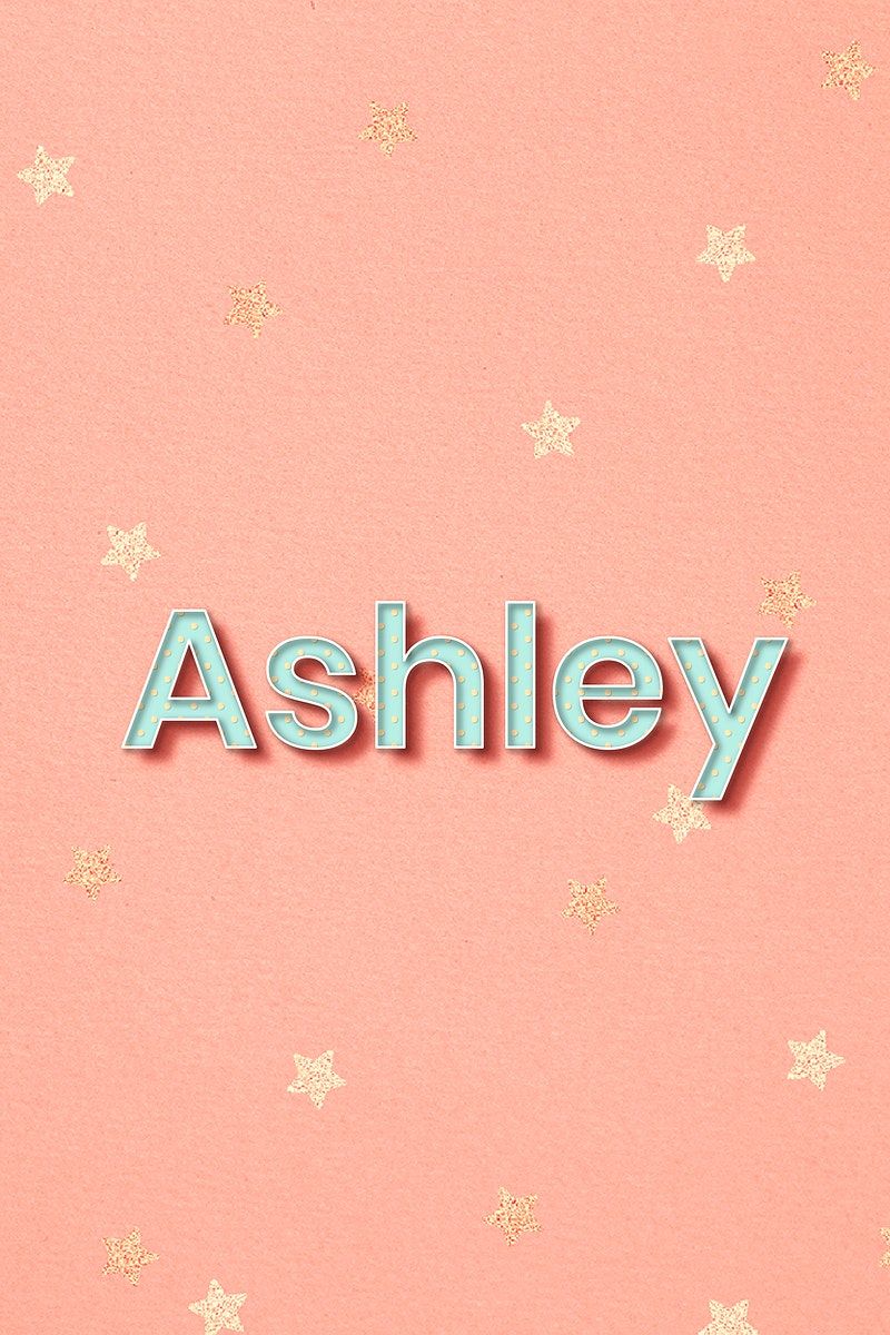 Featured image of post Aesthetic Ashley Name Wallpaper